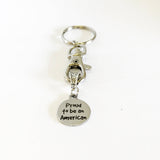 Patriotic Gifts, Patriotic Keychain, Proud To Be An American Keychain, USA Pride, USA Proud, American Pride, America Proud