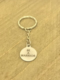 Warrior Keychain, Be A Warrior Keychain, Son Keychain, Daughter Keychain, Warrior Gift, Son Gift, Daughter Gift, Encouragement Gift For Him