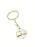 Warrior Keychain, Be A Warrior Keychain, Son Keychain, Daughter Keychain, Warrior Gift, Son Gift, Daughter Gift, Encouragement Gift For Him