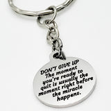 Encouraging Gift, Don’t Give Up Keychain, Encouraging Keychain, Motivating Gift, Encouraging Success, Daughter Gift, Son Gift, Miracles Gift