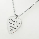 Love Gift, I Pick You Always And Forever Necklace, Always and Forever, Wife Gift, Husband Gift, Gift For Wife, Gift For Husband, Guitar Pick