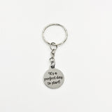 Keychain Gift, It’s A Perfect Day To Start Keychain, Encouragement Gift, Motivational Gift, Encouraging Quote, Motivating Gift