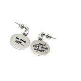 In One Ear And Out The Other Stainless Steel Engraved Earrings Funny Quote Jewelry