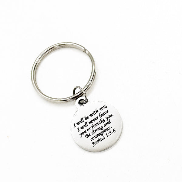 I Will Never Leave You Be Strong And Courageous Charm Keychain, God Is With You, Faith Gift, Scripture, Bible Verse, Christian Gifts