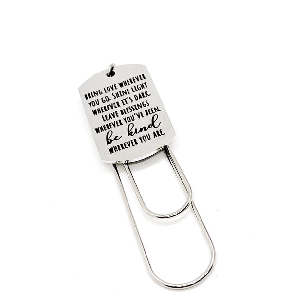 Bring Love Shine Light Be Kind Charm Bookmark, Planner Gift, Reader Gift, Encouraging, Motivating, Spread Kindness, Be Kind Wherever You Are