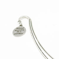 Without Geometry Life Is Pointless Charm Bookmark, Math Nerd, Math Teacher Gift, Geometry Teacher, STEM Major, College Student