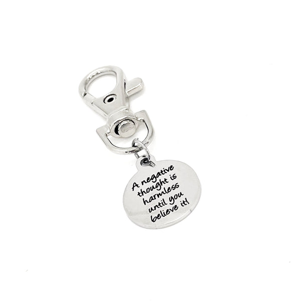 A Negative Thought Is Harmless Until You Believe It Clip On Charm, Motivating Gift, Encouragement, Encouraging, Gift For Him, Gift For Her