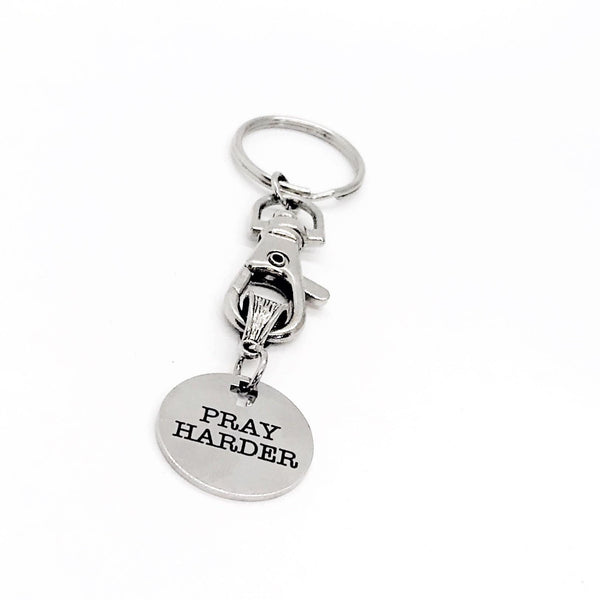 Pray Harder Charm Keychain, Faith Gift, Christian Keychain, Daughter Gift, Positive Outlook, Friend Gift, Difficult Times Gift