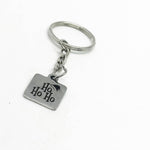 Ho Ho Ho Charm Key Chain, Santa Gift, Fun Keychain, Friend Gift, Husband, Wife, Mom, Dad, Christmas Present, Stocking Stuffer