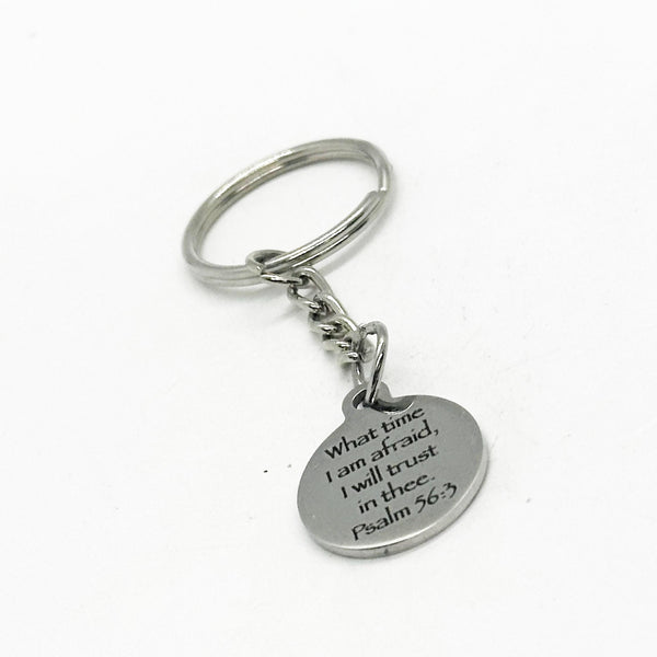 When I Am Afraid I Put My Trust In Thee Key Chain, Faith, Psalm 56 3, Scripture Quote Keychain, Bible Verse, Believer Gift, Baptism Gift