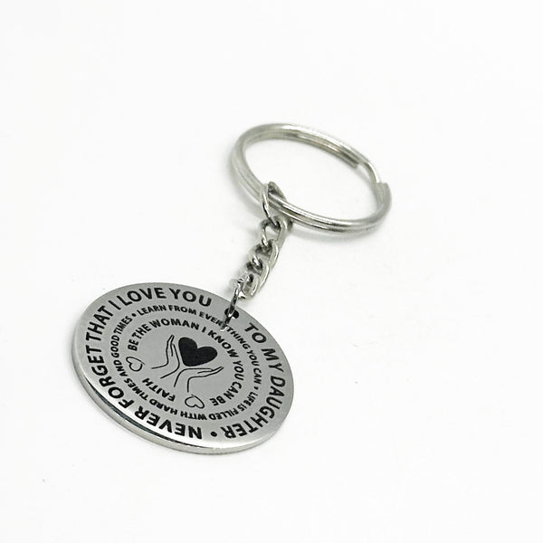 To My Daughter Charm Key Chain, I Love You Gift, Daughter Birthday, Daughter Graduation, Gift For Her, I Believe In You, Be The Woman