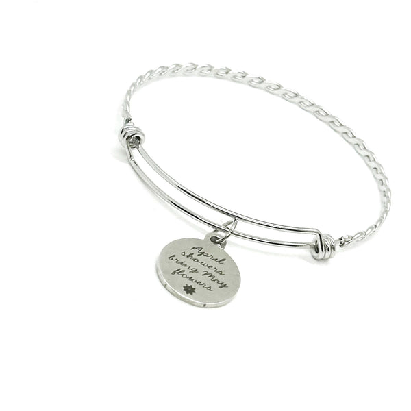 April Showers Bring May Flowers Charm Bangle Bracelet, Difficulties, Difficult Times, Gift For Her, Friend Gift, Sympathy, Better Days