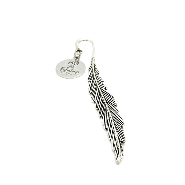 Eighty And Fabulous Charm Feather Stem Bookmark, 80th Birthday Gift, Grandmother Gift, Grandfather Gift, Gift For Her, Gift For Him