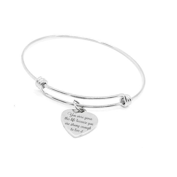 You Were Given This Life Because You Are Strong Enough To Live It Stainless Steel Heart Charm Inspirational Bangle Bracelet