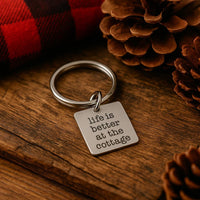 Life Is Better At The Cottage Stainless Steel Keychain, Cabin Lake House Gift Nature Lover Outdoors Accessory Square 19mm Charm