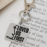 He Loved Us First 1 John 4 19 Clip On Charm Stainless Steel Engraved Christian Keychain Faith Gift Bible Verse Religious Jewelry