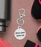 Dance Your Heart Out Clip On Charm Stainless Steel Engraved Motivational Keychain For Dancers Fitness Gift For Gym Bag Or Dance Bag