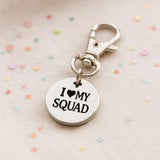 I Love My Squad Clip On Charm Stainless Steel Engraved Friendship Keychain Gift For Friends Team Sisters Bridesmaids Matching Charm