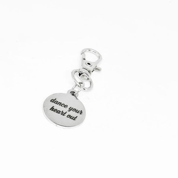 Dance Your Heart Out Clip On Charm Stainless Steel Engraved Motivational Keychain For Dancers Fitness Gift For Gym Bag Or Dance Bag