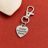 Today Tomorrow Always Clip On Charm Stainless Steel Engraved Heart Keychain Love Quote Gift For Her Romantic Anniversary Accessory