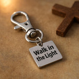 Walk In The Light Stainless Steel Engraved Clip On Charm Faith Inspired Keychain Gift