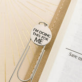 Im Doing This For Me Paperclip Bookmark Engraved Charm Inspirational Gift