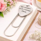We Couldn't Pick A Better Mom Paperclip Bookmark Stainless Steel Engraved Charm Gift For Mom Mothers Day Gift