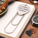 I Couldn't Pick A Better Husband Paperclip Bookmark Stainless Steel Engraved Charm Gift For Husband
