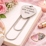 I Couldn't Pick A Better Wife Paperclip Bookmark Stainless Steel Engraved Charm Gift For Wife