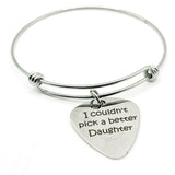 I Couldn't Pick A Better Daughter Bracelet Stainless Steel Expanding Bangle Gift From Mom Dad Parents