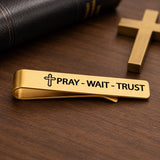 Pray Wait Trust Goldtone Tie Clip