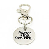 Happy Is The New Rich Clip On Charm