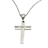 Pray Wait Trust Cross Necklace