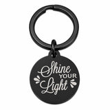 Shine Your Light Engraved Black Keychain