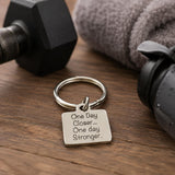 One Day Closer One Day Stronger Keychain