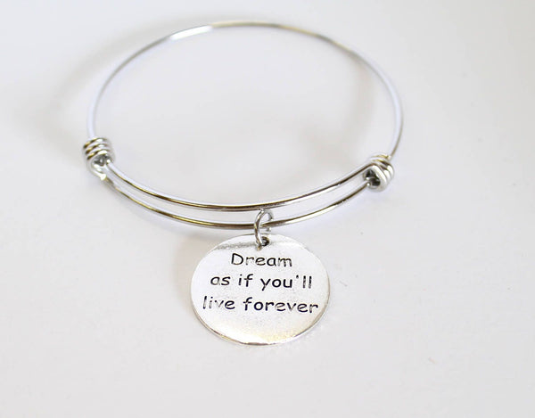 Dream As If You'll Live Forever Expanding Bangle Charm Bracelet, Gift For Her, Girlfriend Gift, Wife Jewelry Gift, Gift For Wife, Inspiring