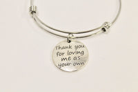 Thank You For Loving Me As Your Own Expanding Bangle Charm Bracelet, Stepmom Jewelry, Gift for Stepmom, Mother-In-Law Gift, Thank You Gift