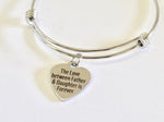 The Love Between Father and Daughter Is Forever Expanding Bangle Charm Bracelet, Gift for Daughter, Daugter Wedding Gift, Daddy's Girl Gift