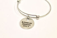 Be Strong And Courageous Expanding Bangle Charm Bracelet, Bible Verse Jewelry, Gift for Her, Graduation Gift, Motivation Gift, Bible Jewelry