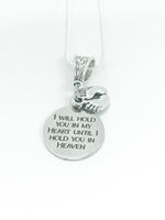 Miscarriage Memorial Gift, I Will Hold You In My Heart Until I Hold You In Heaven Silver Necklace, Pregnancy Loss Gift For Her, Baby Loss