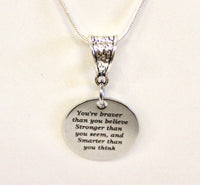 Braver Than You Believe Stronger Than You Seem Smarter Than You Think Pendant on Silver Chain, Motivational Jewelry Gift for Her