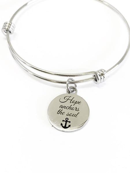 Hope Anchors The Soul Expanding Bangle Charm Bracelet, Sympathy Gift, Heb 6:19 Scripture Bracelet, Scripture Jewelry Gift for Her, Have Hope