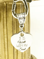 It Is Well With My Soul Keychain, Scripture Keychain, Bible Verse Gift, Scripture Sympathy Gift for Him, Daughter Encouragement Gift for Her