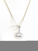 Breathe Pendant on Silver Chain, Meditation Spa Jewelry Gift For Her, Relaxation Yoga Jewelry, Inspiring Jewelry Girlfriend Gift