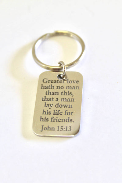 Greater Love Hath No Man Keychain, John 15:13 Bible Verse Gift, Father's Day Gift, Military Dad Gift, Graduation Gift For Him, Police Dad