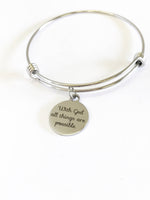 Christian Bracelet, With God All Things Are Possible Bracelet, Bangle Bracelet, Encouragement Gift, Christian Jewelry Gift, Christian Gifts