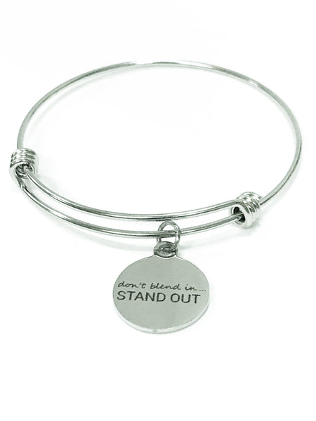 Dont Blend In Stand Out Stackable Expanding Bangle Charm Bracelet, Uniqueness Gift for Her, Celebrating Individuality, Motivational Jewelry