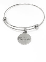 Dont Blend In Stand Out Stackable Expanding Bangle Charm Bracelet, Uniqueness Gift for Her, Celebrating Individuality, Motivational Jewelry