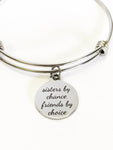 Sisters By Chance Friends By Choice Expanding Bangle Charm Bracelet, Sister Jewelry Gift, Sister In Law Gift, Sisters And Friends Forever