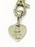 It Is Well With My Soul Keychain, Scripture Keychain, Bible Verse Gift, Scripture Sympathy Gift for Him, Daughter Encouragement Gift for Her